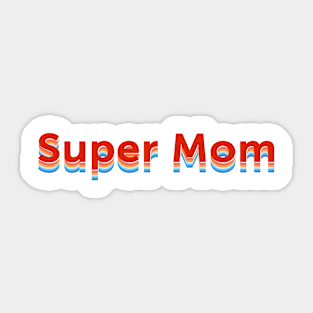 Super Mom Retro Sticker